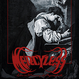 Mercyless : Live in Memory of Agrazabeth